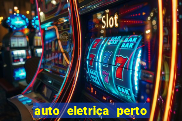 auto eletrica perto de mim